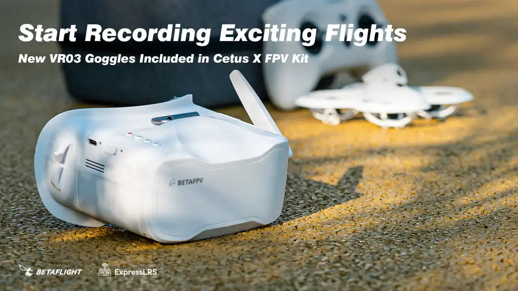 BETAFPV Cetus X FPV Racing Drone With VR03 Transmitter Goggles